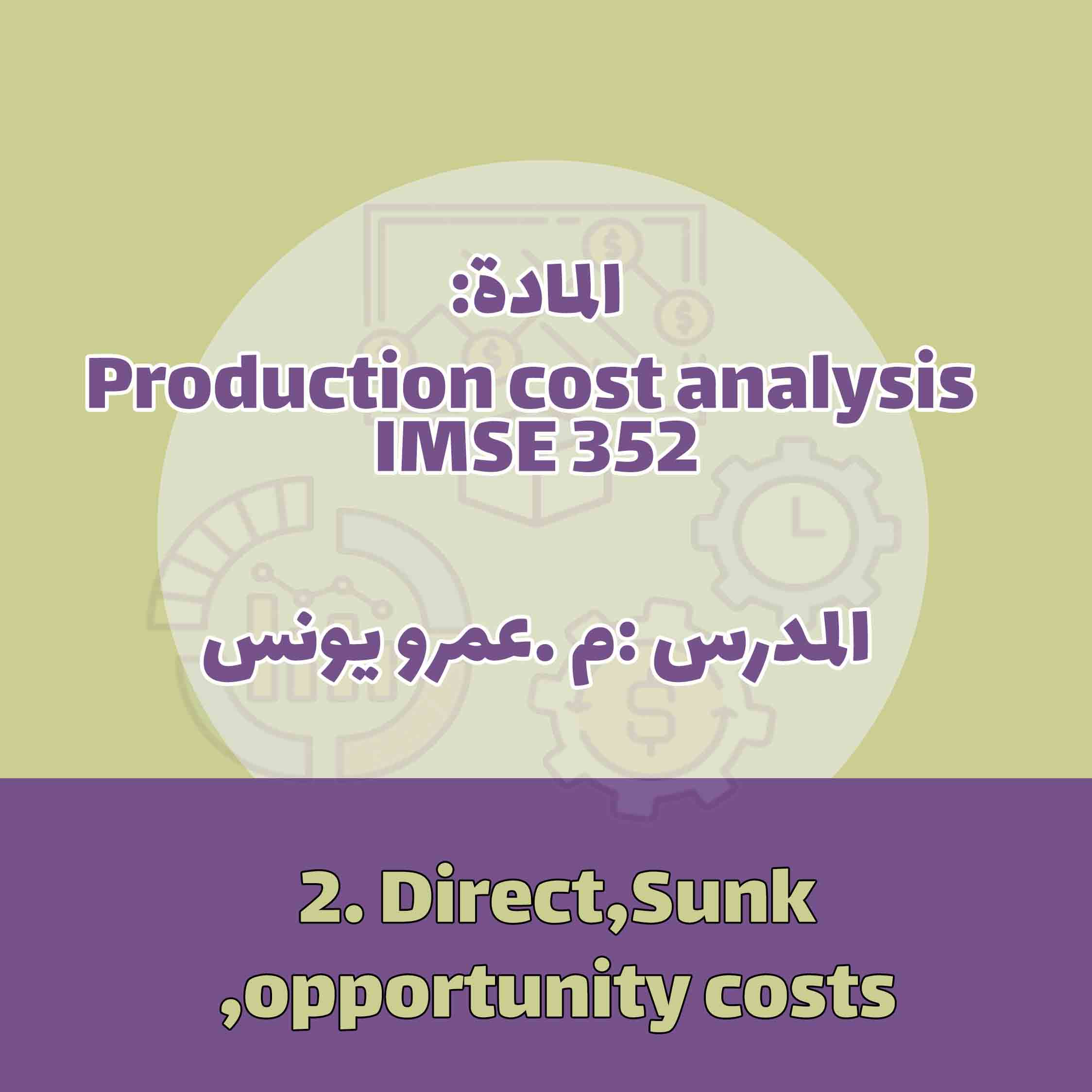 2.Direct,Sunk,opportunity costs