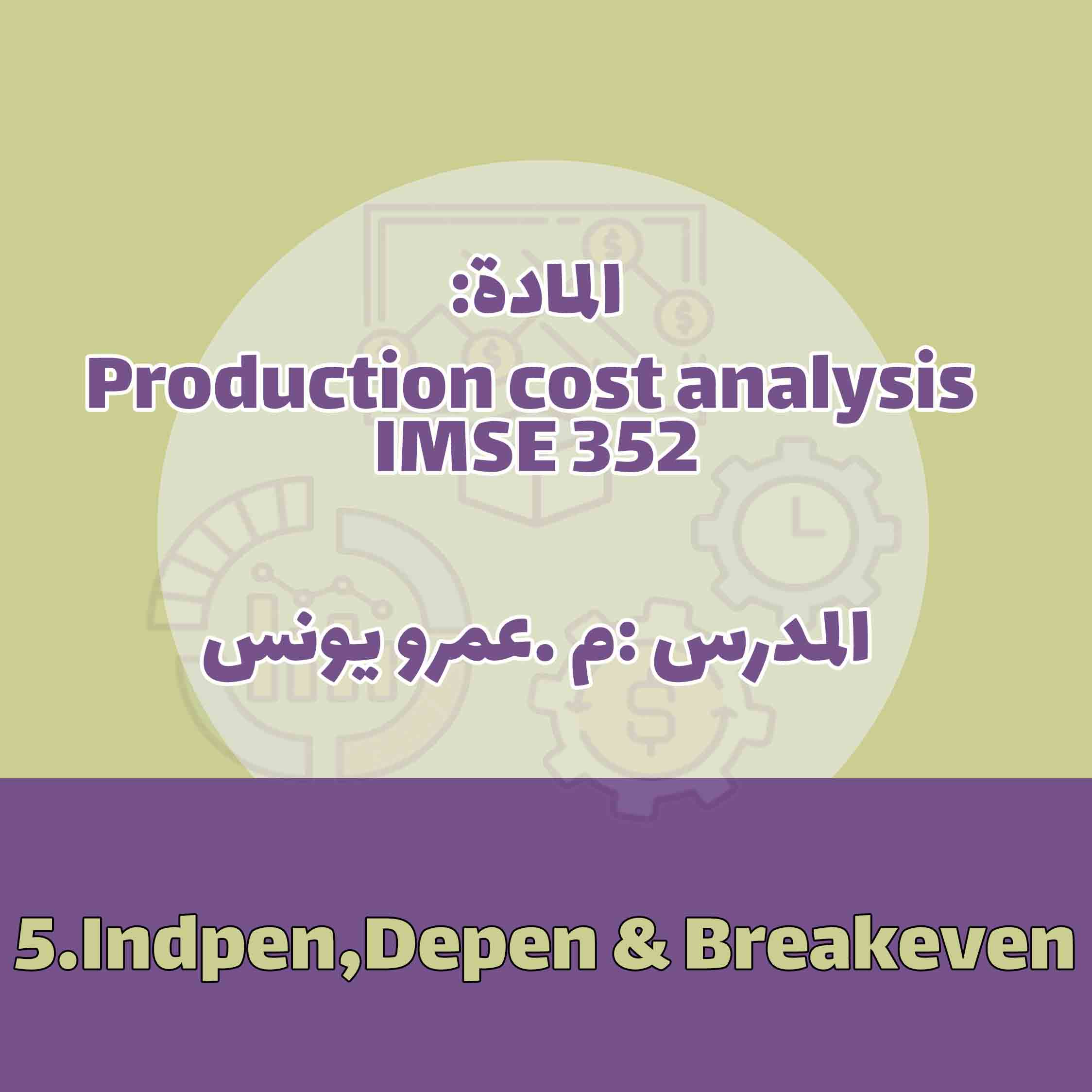 5.Indpen,Depen & Breakeven