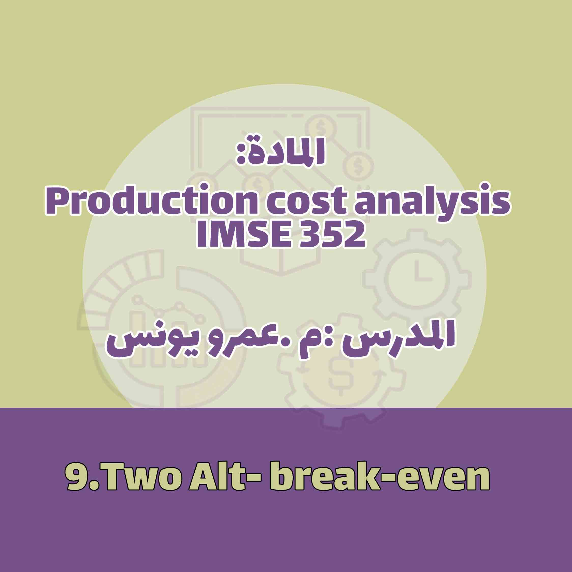 9.Two Alt- break-even