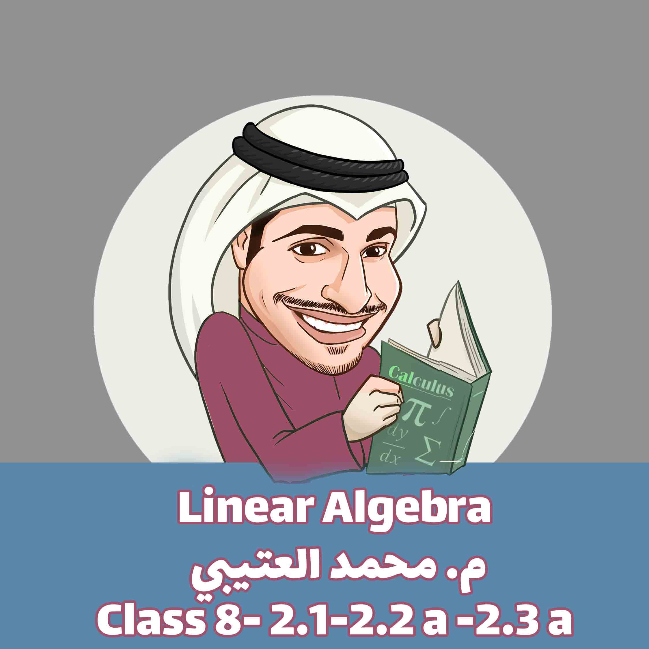 AMM-linear Algebra- Class 8- 2.1-2.2 a -2.3 a