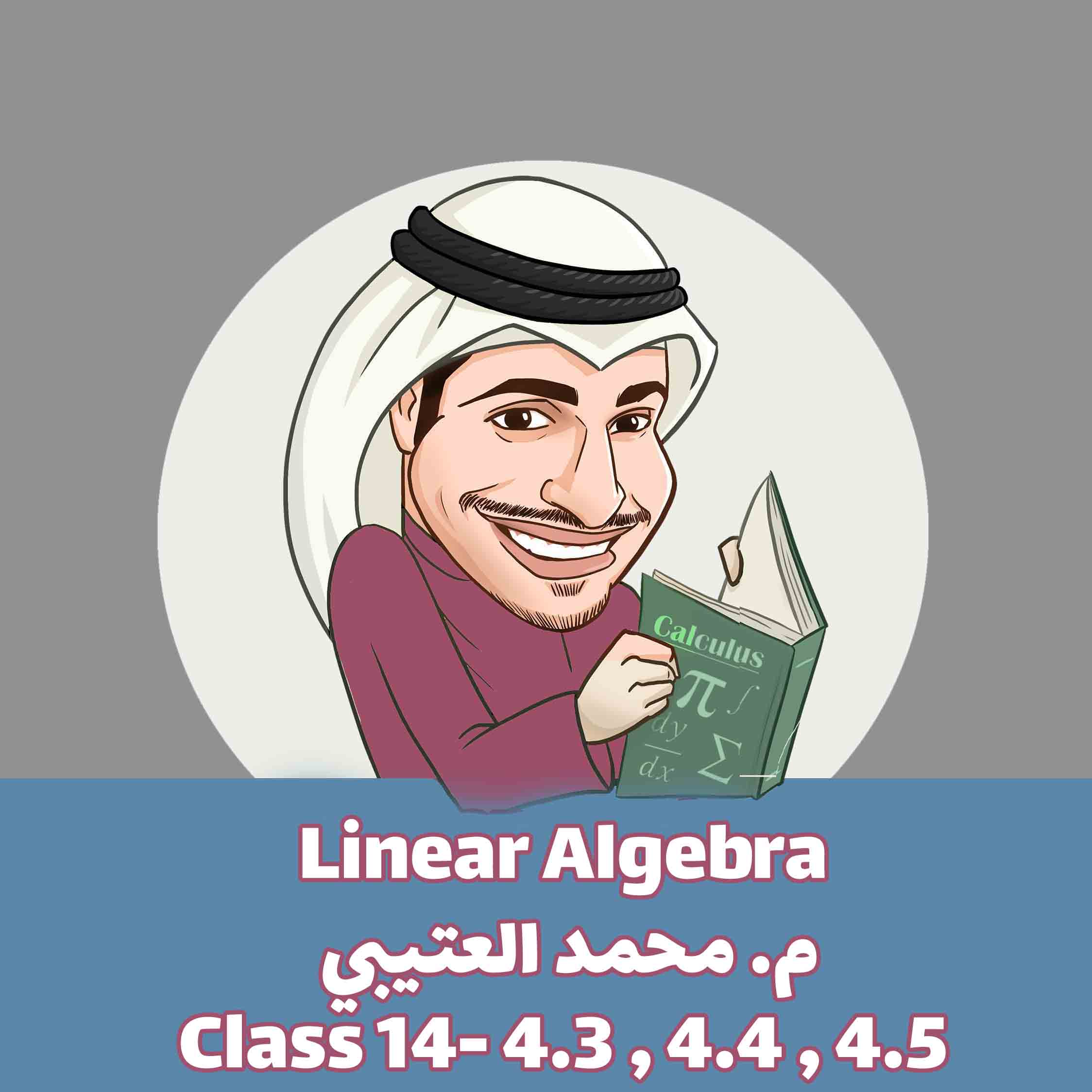 AMM-linear Algebra- Class 14- 4.3 , 4.4 , 4.5