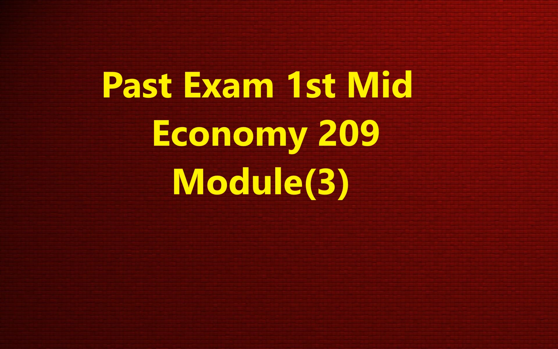 Economy- 1st Mid past exam (Module 03)
