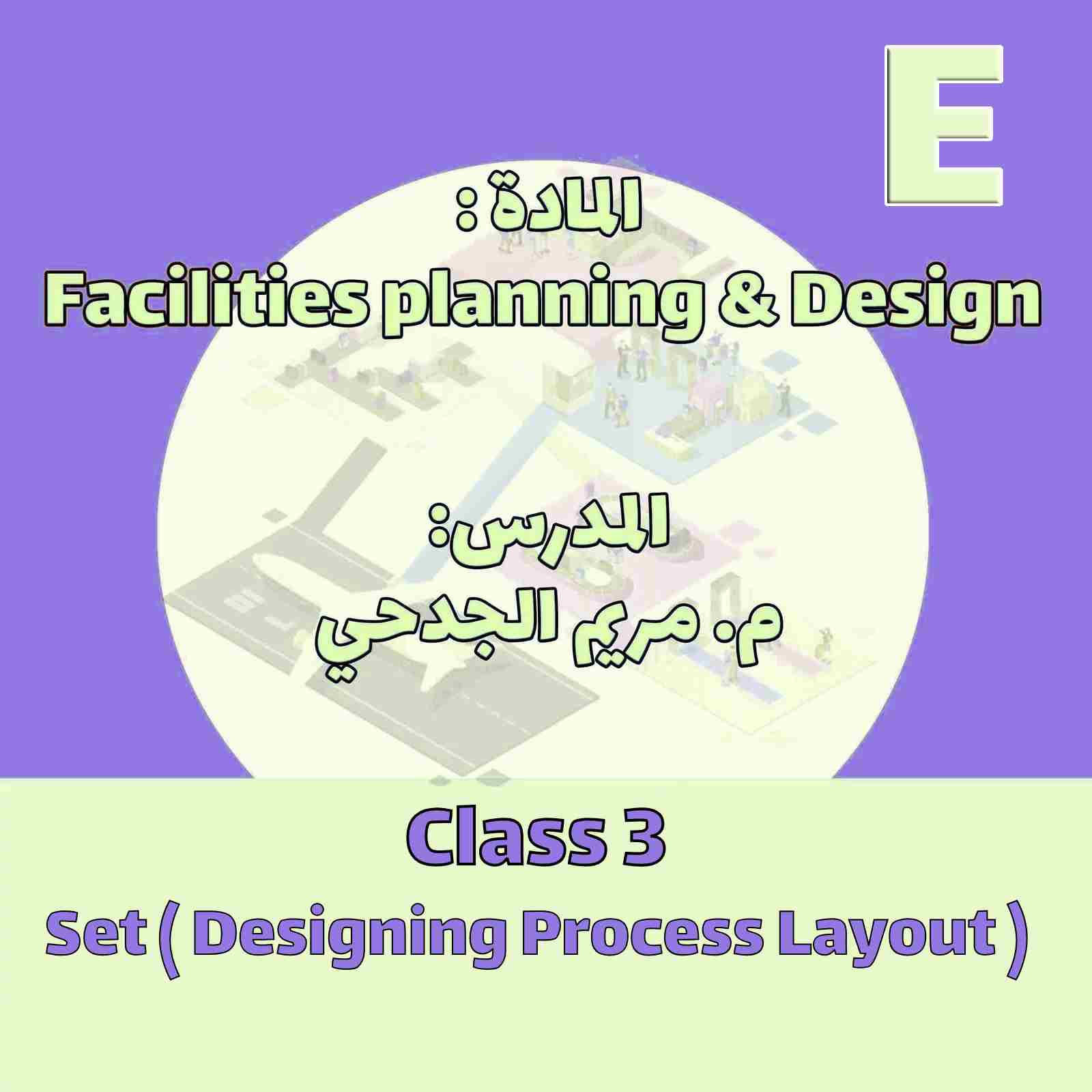 Class 3 - Designing Process Layout
