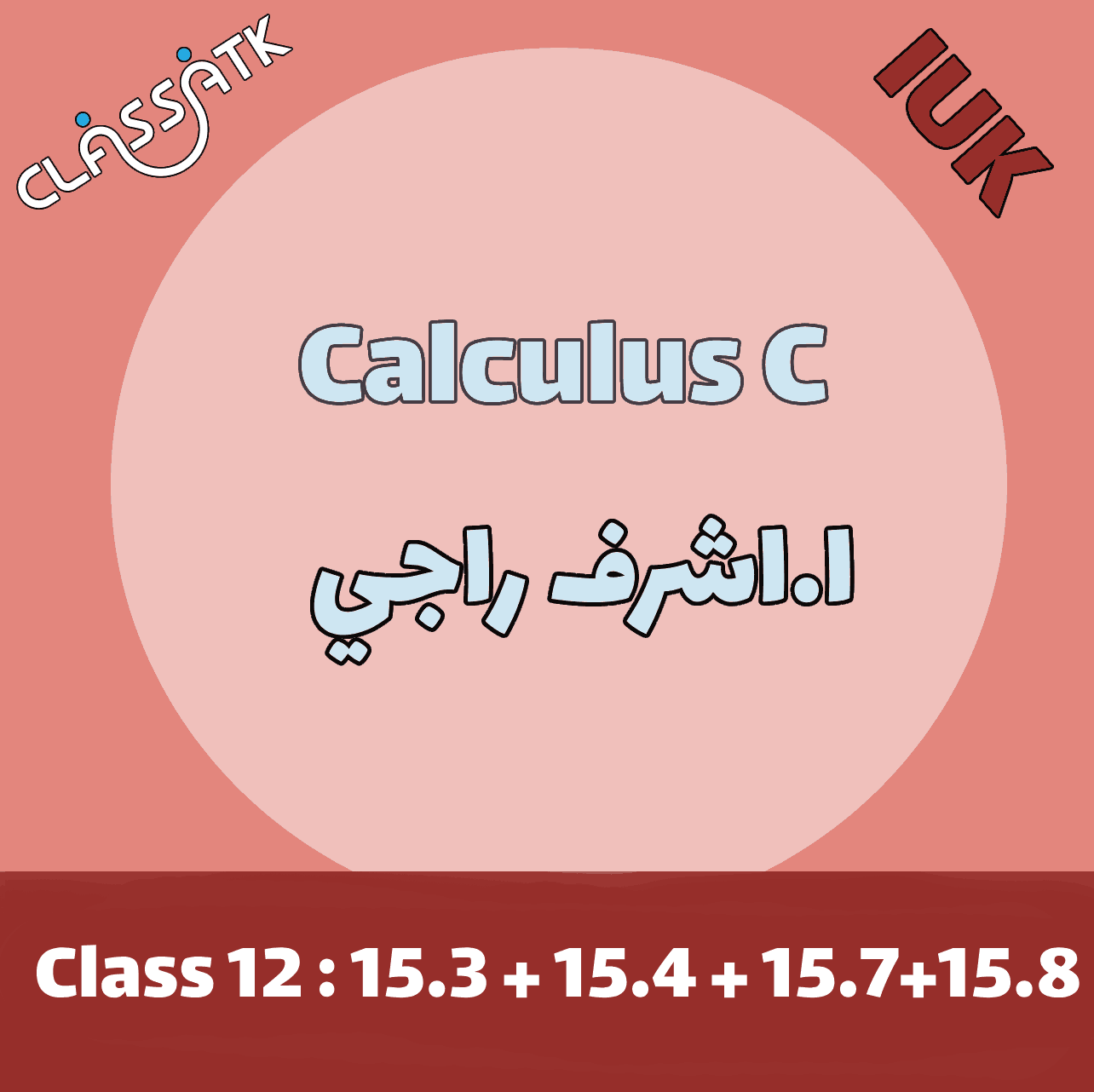Class 12 : 15.3 +15.4+15.7+15.8