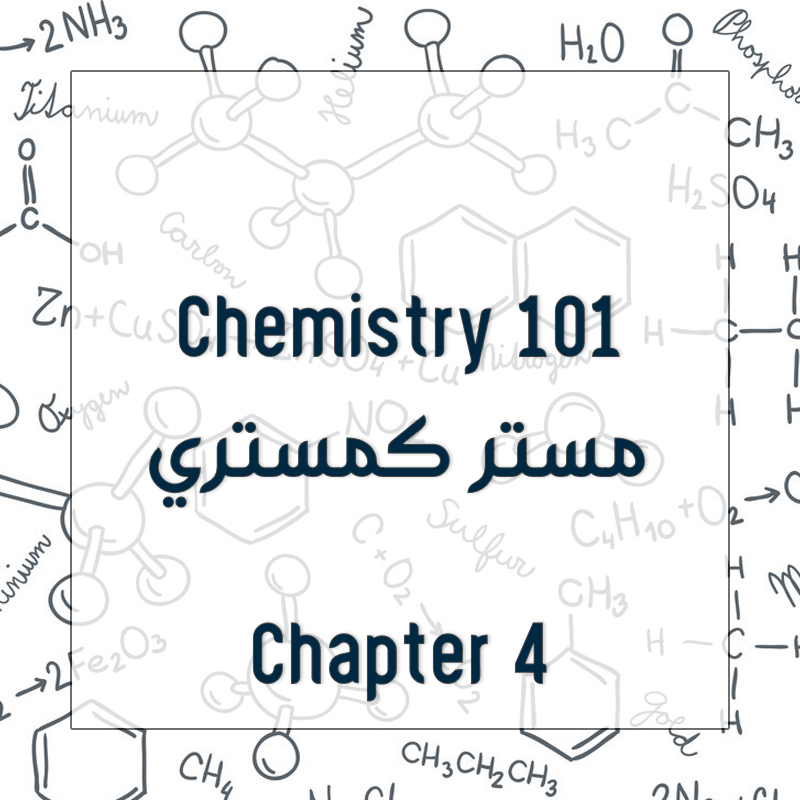Chemistry 101 - Chapter 4