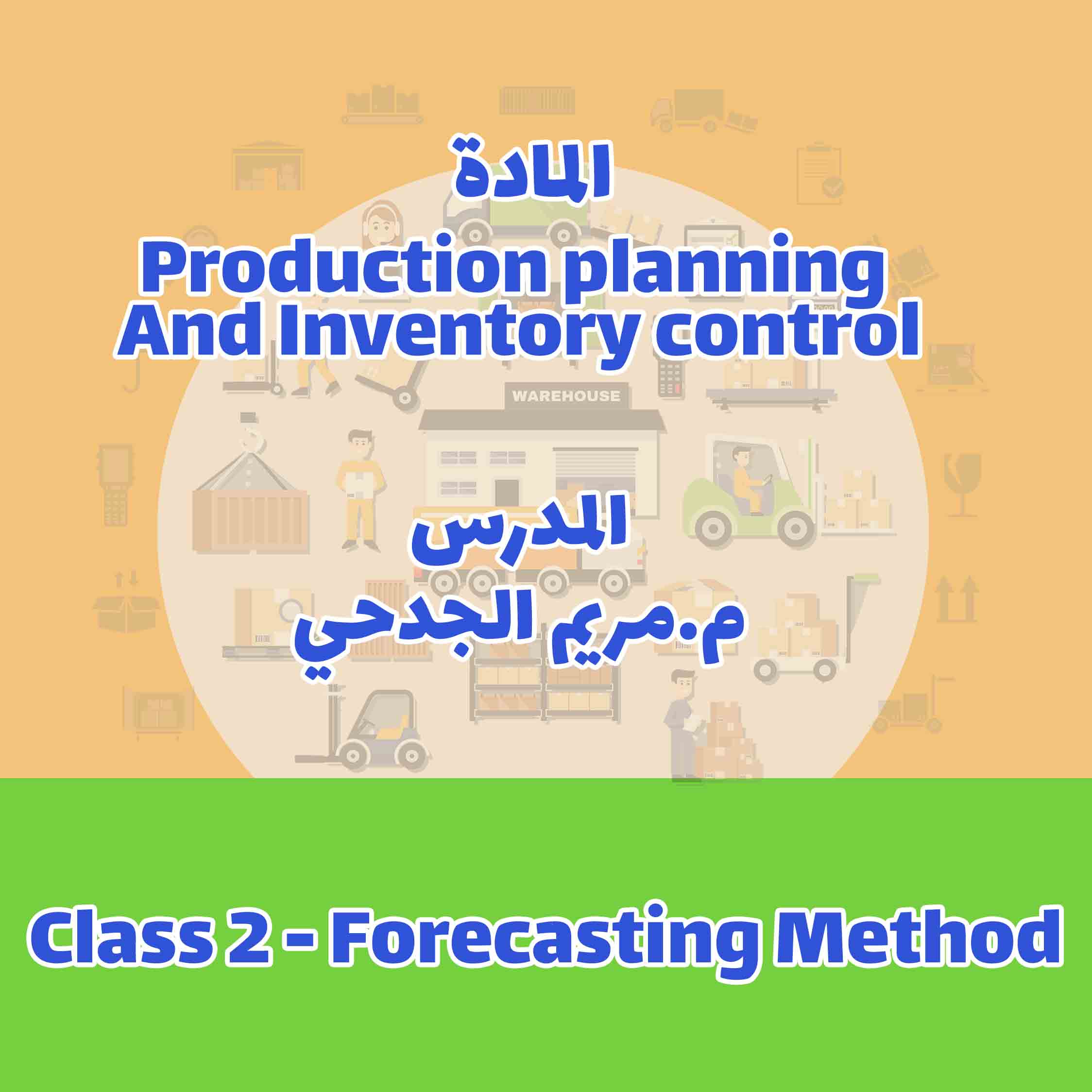Class 2 - Forecasting Method