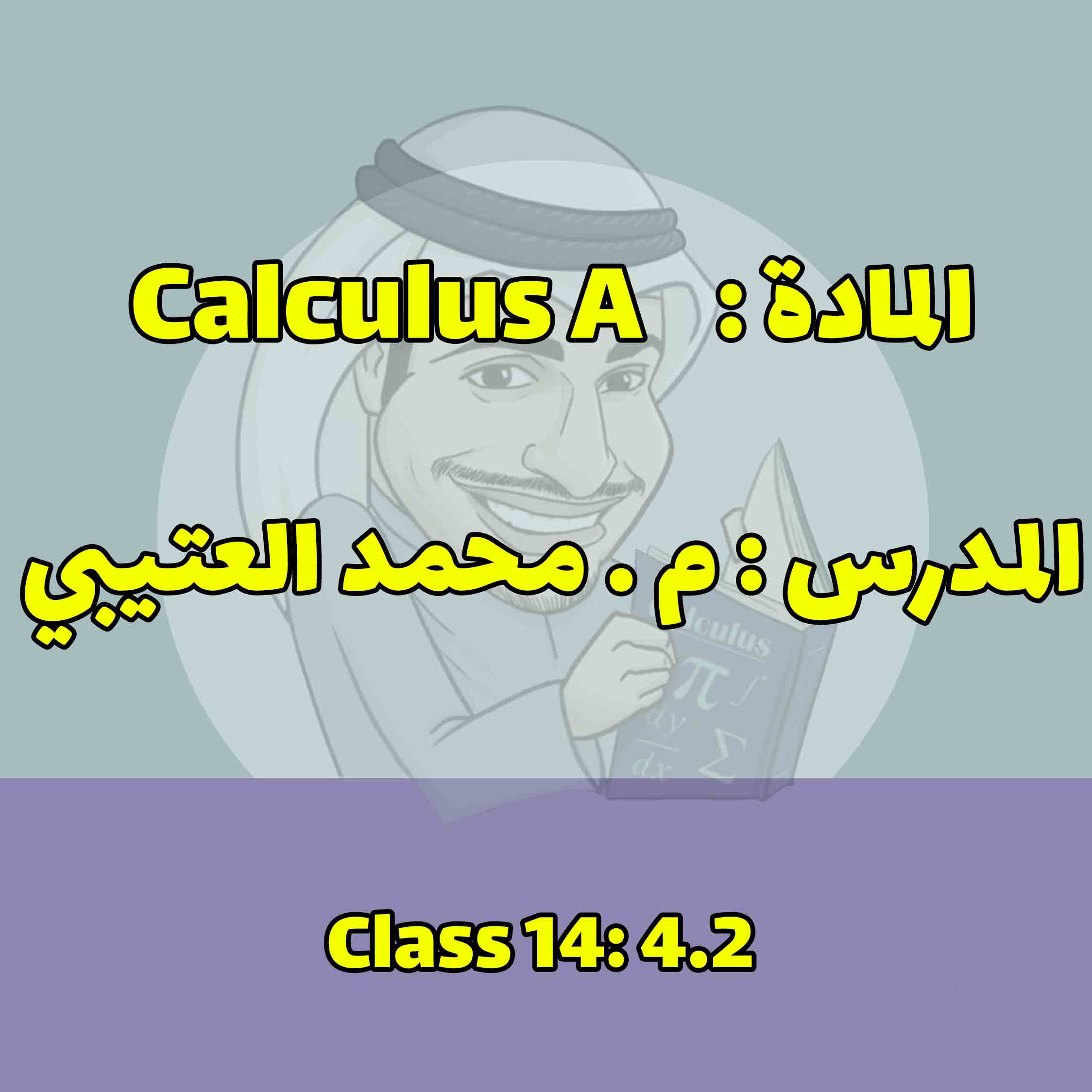 Calculus A - Class 14: 4.2